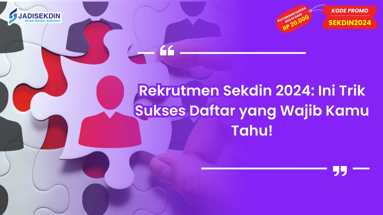Rekrutmen Sekdin 2024