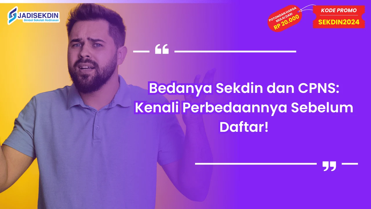 Bedanya Sekdin dan CPNS