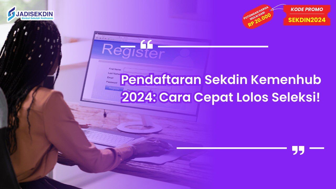 Pendaftaran Sekdin Kemenhub 2024