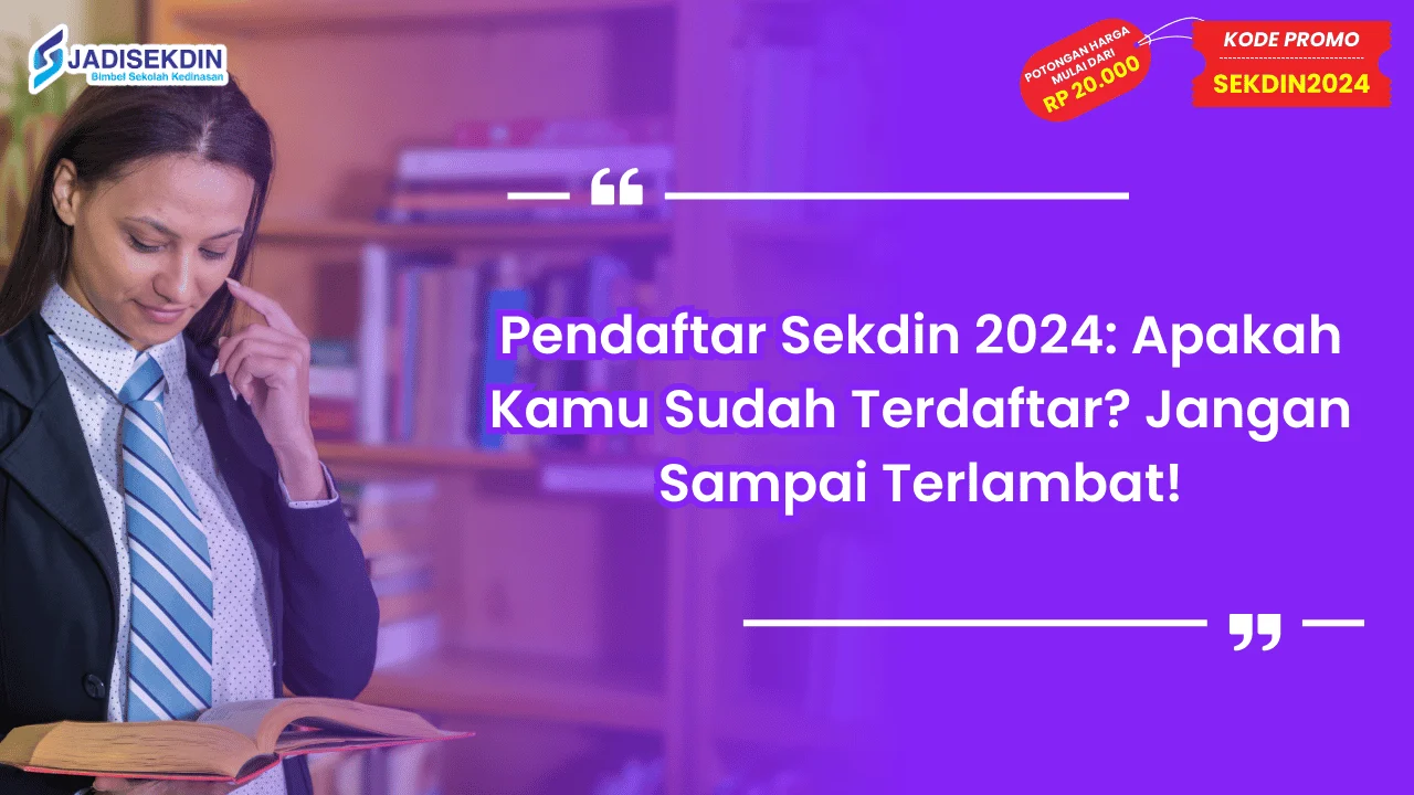 Pendaftar Sekdin 2024