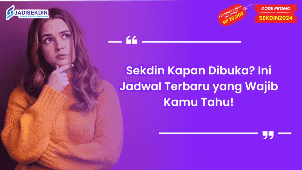 Sekdin Kapan Dibuka