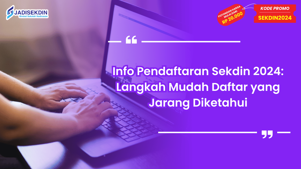 Info Pendaftaran Sekdin 2024