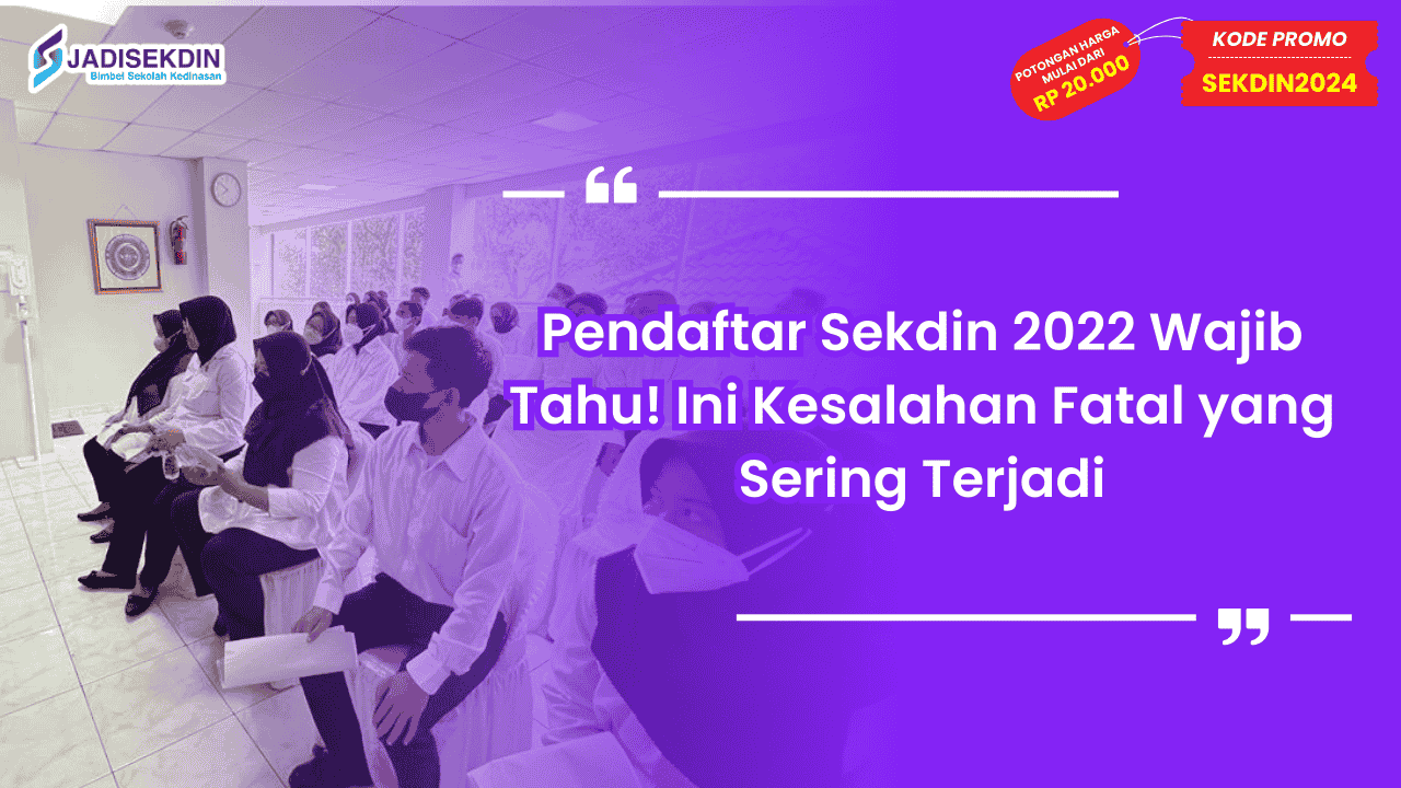 Pendaftar Sekdin 2022