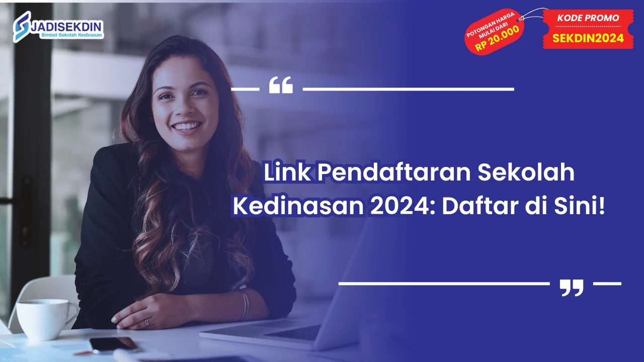 Link Pendaftaran Sekolah Kedinasan 2024