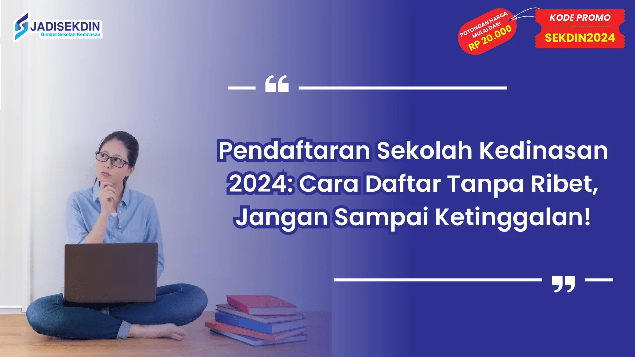 Pendaftaran Sekolah Kedinasan
