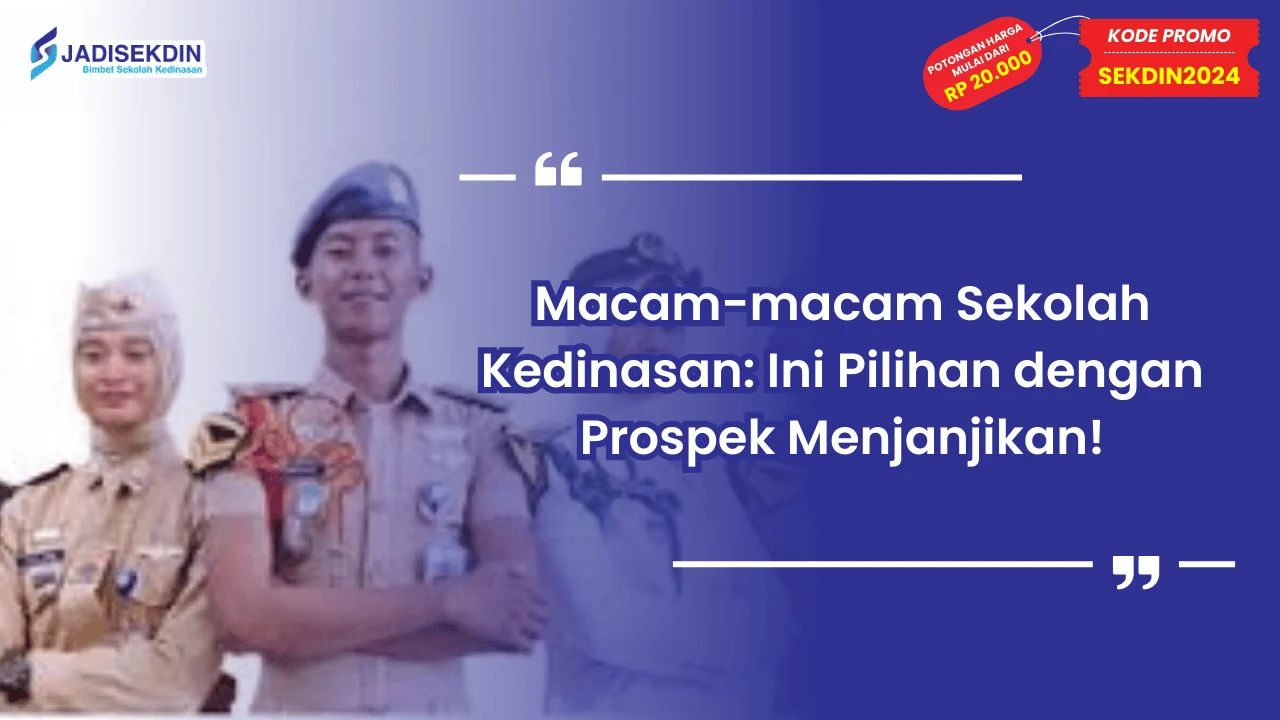 Macam-macam Sekolah Kedinasan