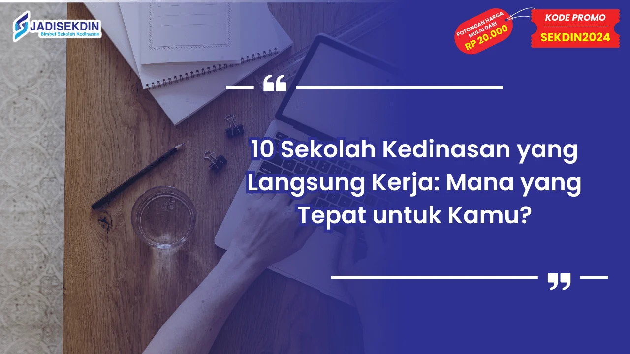 10 Sekolah Kedinasan yang Langsung Kerja