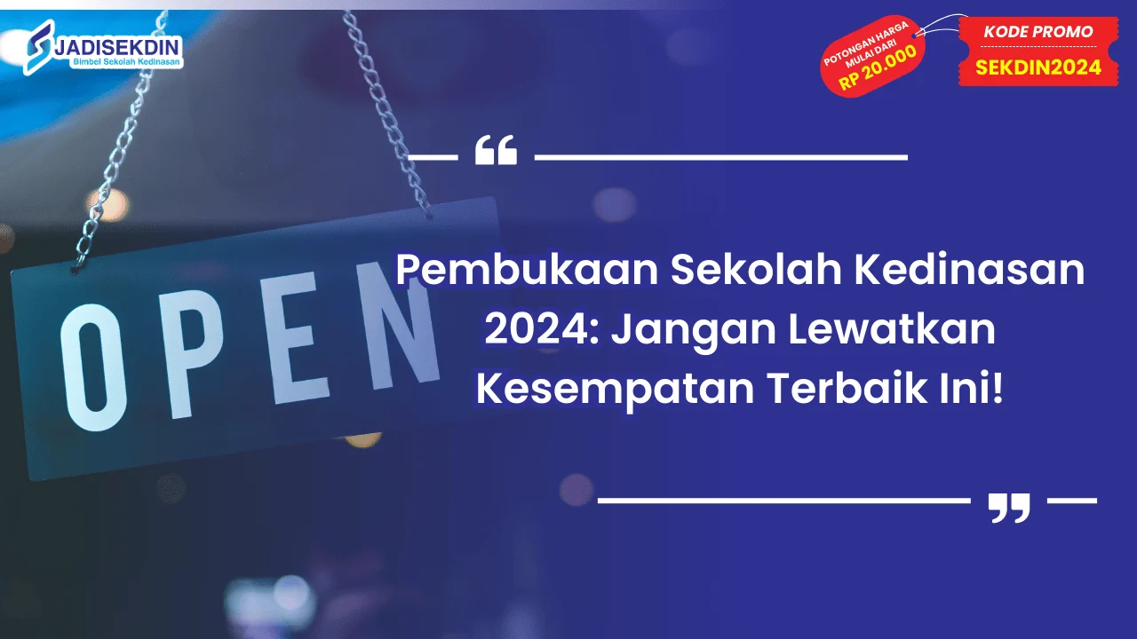 Pembukaan Sekolah Kedinasan 2024
