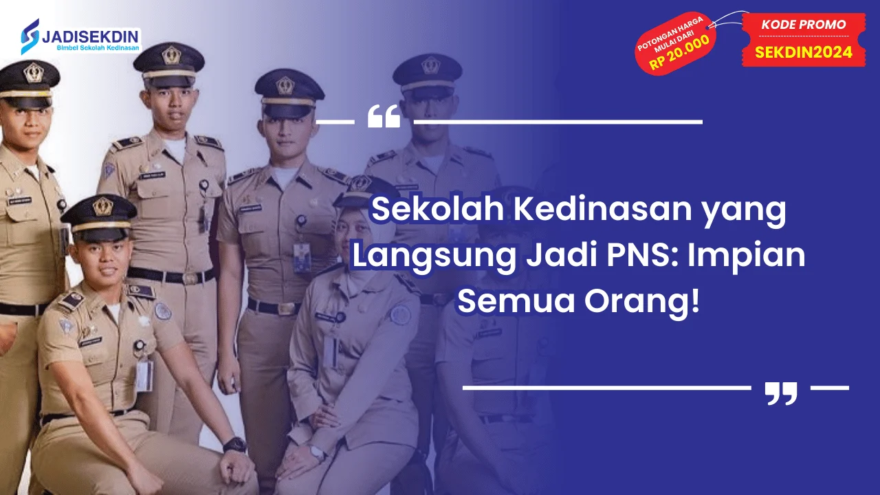 Sekolah Kedinasan yang Langsung Jadi PNS