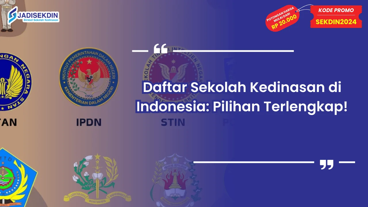 Daftar Sekolah Kedinasan di Indonesia