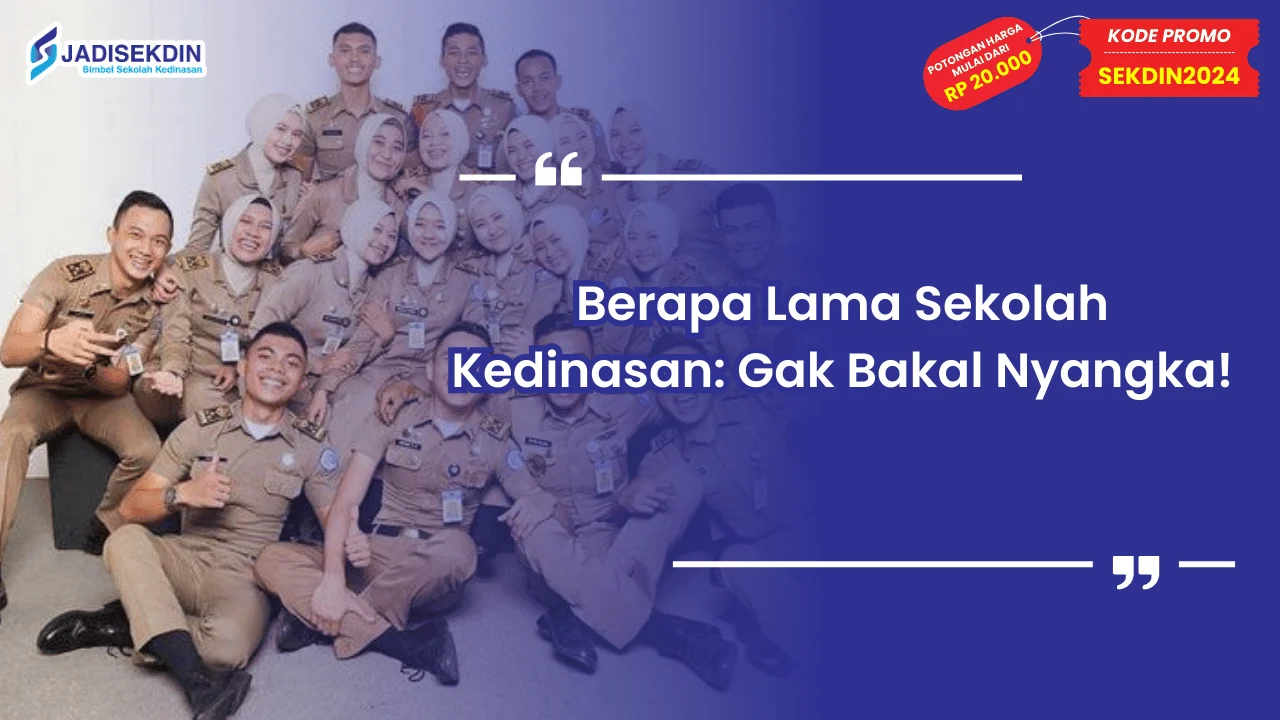 Berapa Lama Sekolah Kedinasan