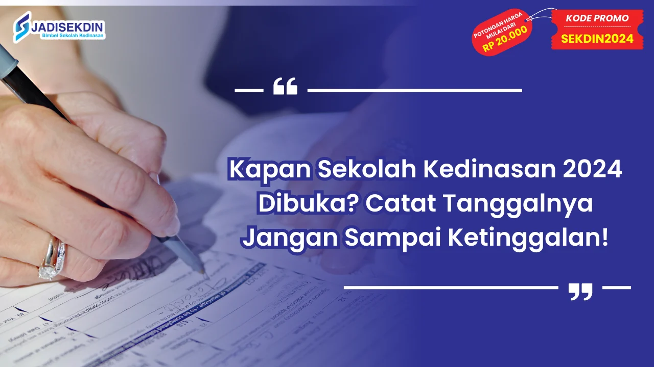 Kapan Sekolah Kedinasan 2024 Dibuka