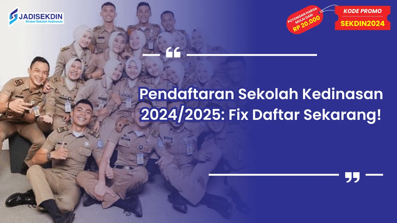 Pendaftaran Sekolah Kedinasan 2024/2025