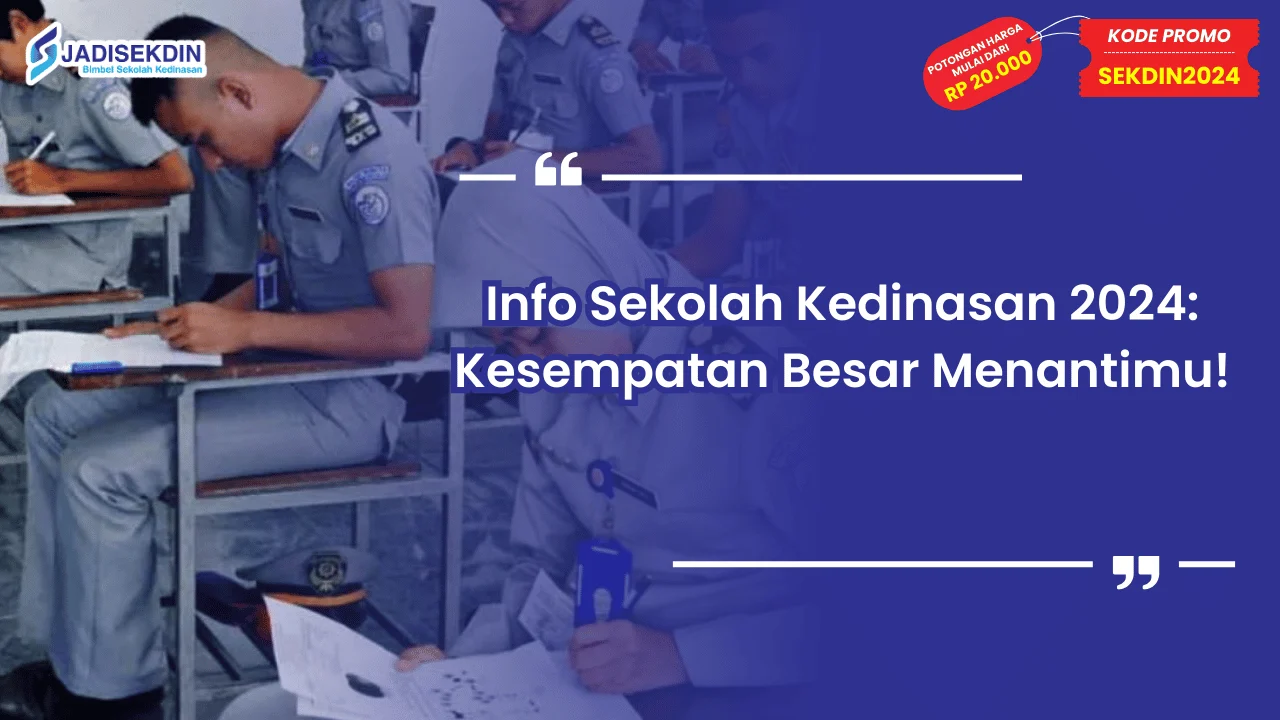 Info Sekolah Kedinasan 2024