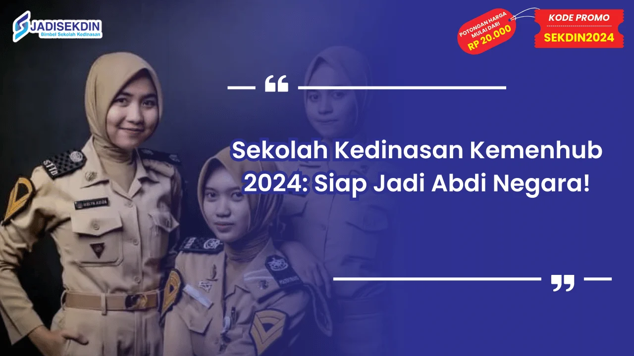 Sekolah Kedinasan Kemenhub 2024