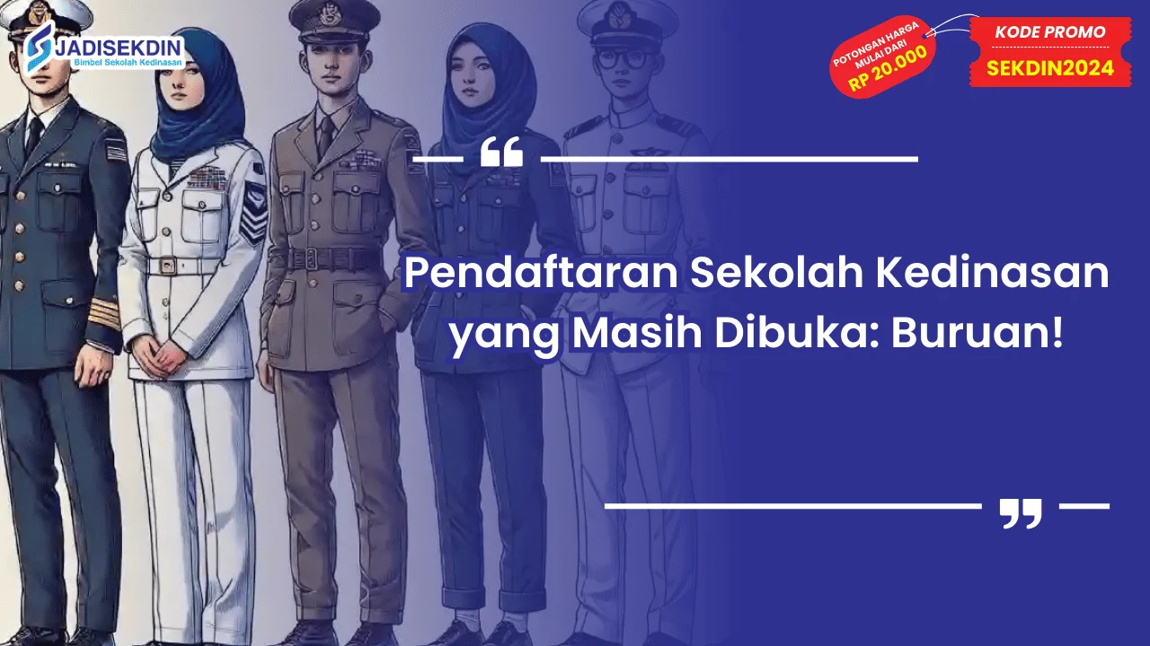 Pendaftaran Sekolah Kedinasan yang Masih Dibuka