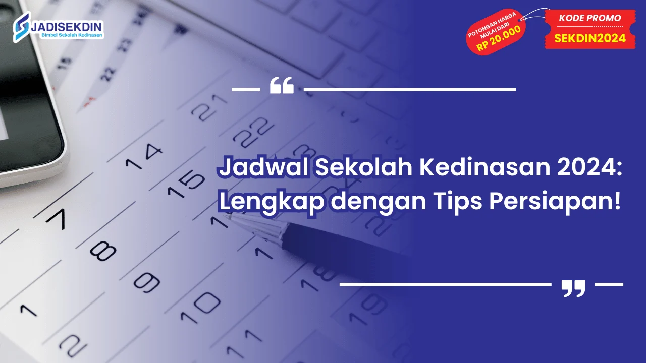 Jadwal Sekolah Kedinasan 2024