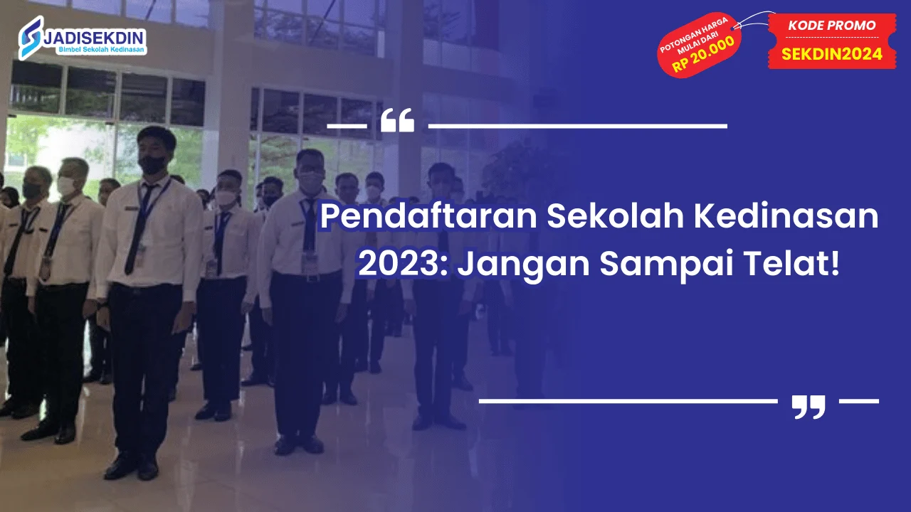 Pendaftaran Sekolah Kedinasan 2023
