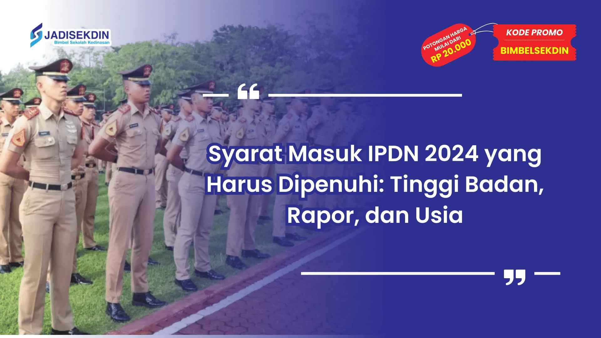 Syarat masuk IPDN yang harus dipenuhi