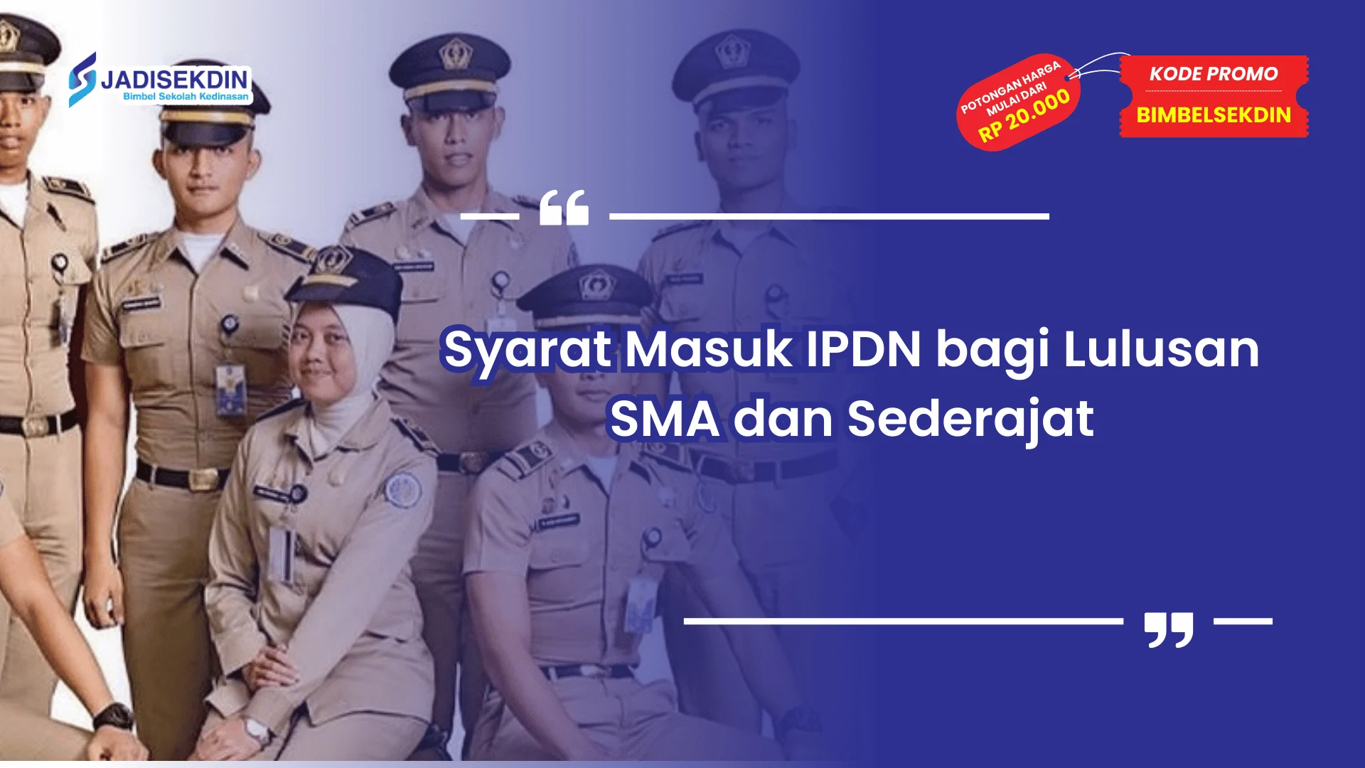 Syarat masuk IPDN untuk lulusan SMA