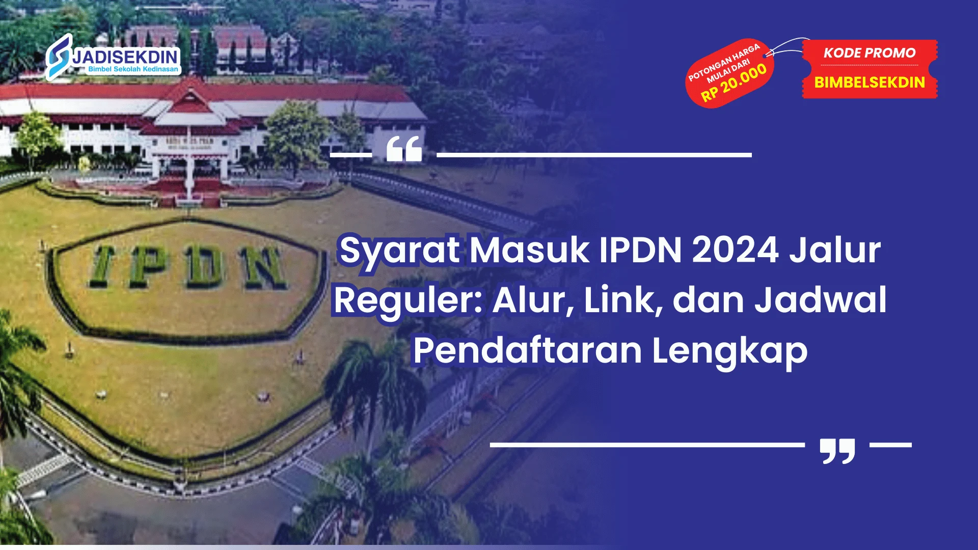 Syarat masuk IPDN jalur reguler