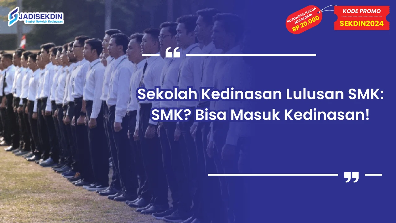 Sekolah Kedinasan Lulusan SMK