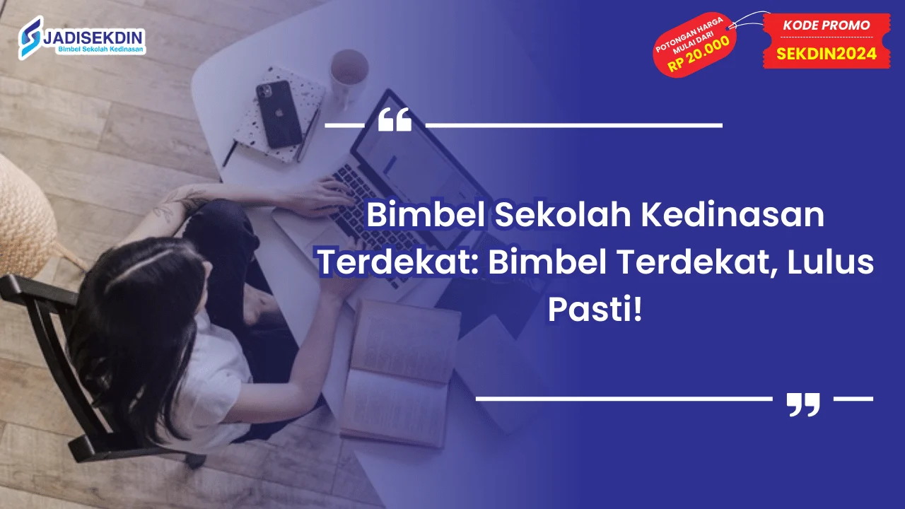 Bimbel Sekolah Kedinasan Terdekat