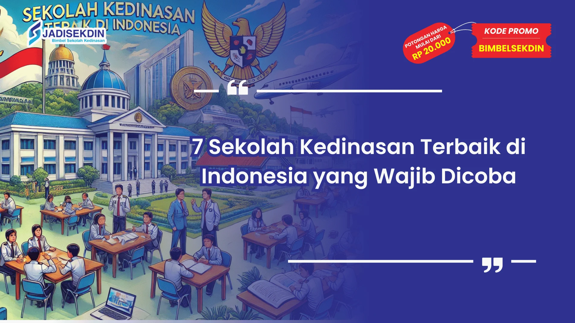 Sekolah Kedinasan Terbaik di Indonesia