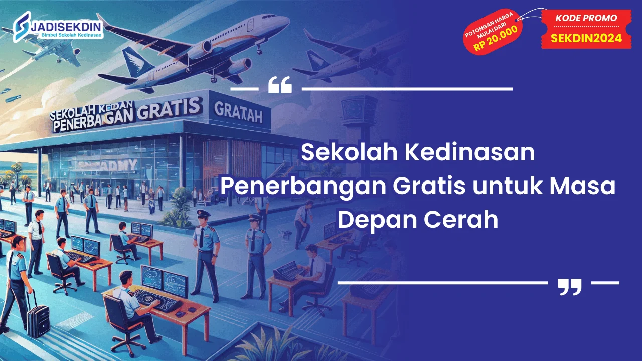 Sekolah Kedinasan Penerbangan Gratis