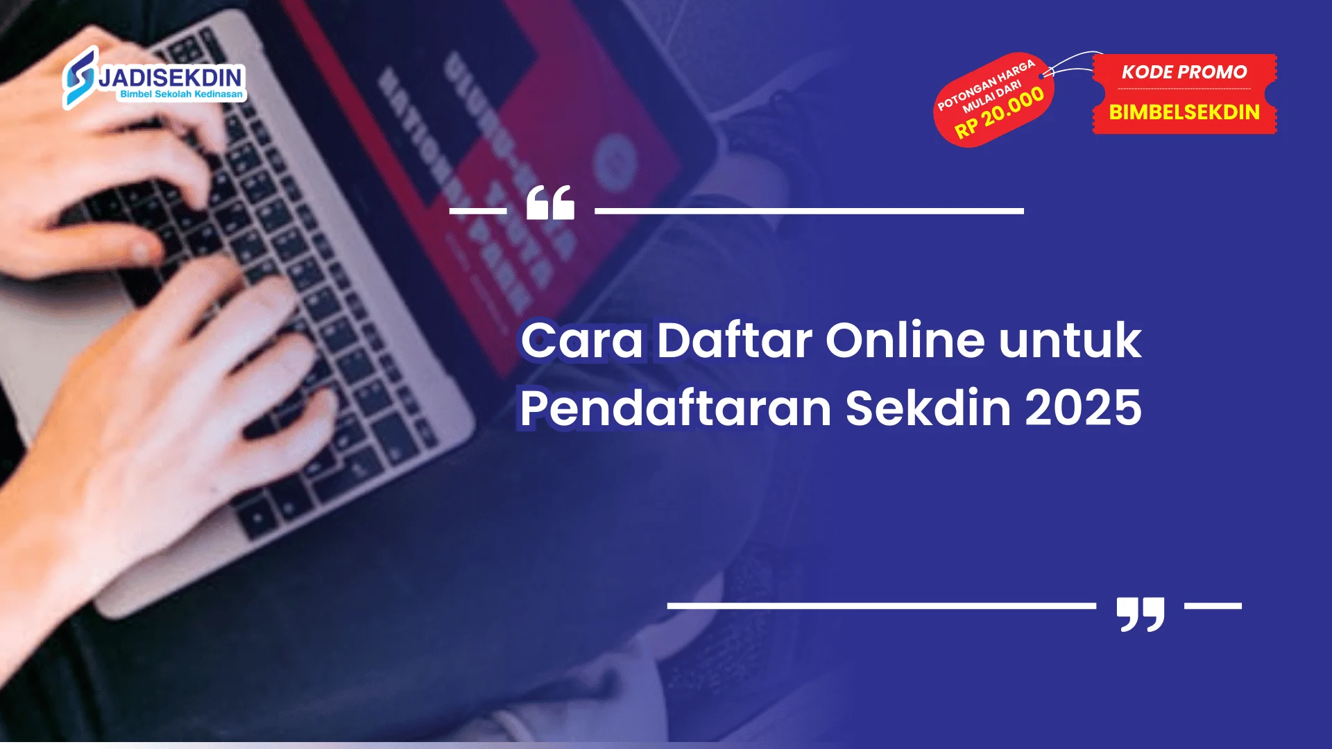 Pendaftaran Sekdin 2025 Cara Daftar Online
