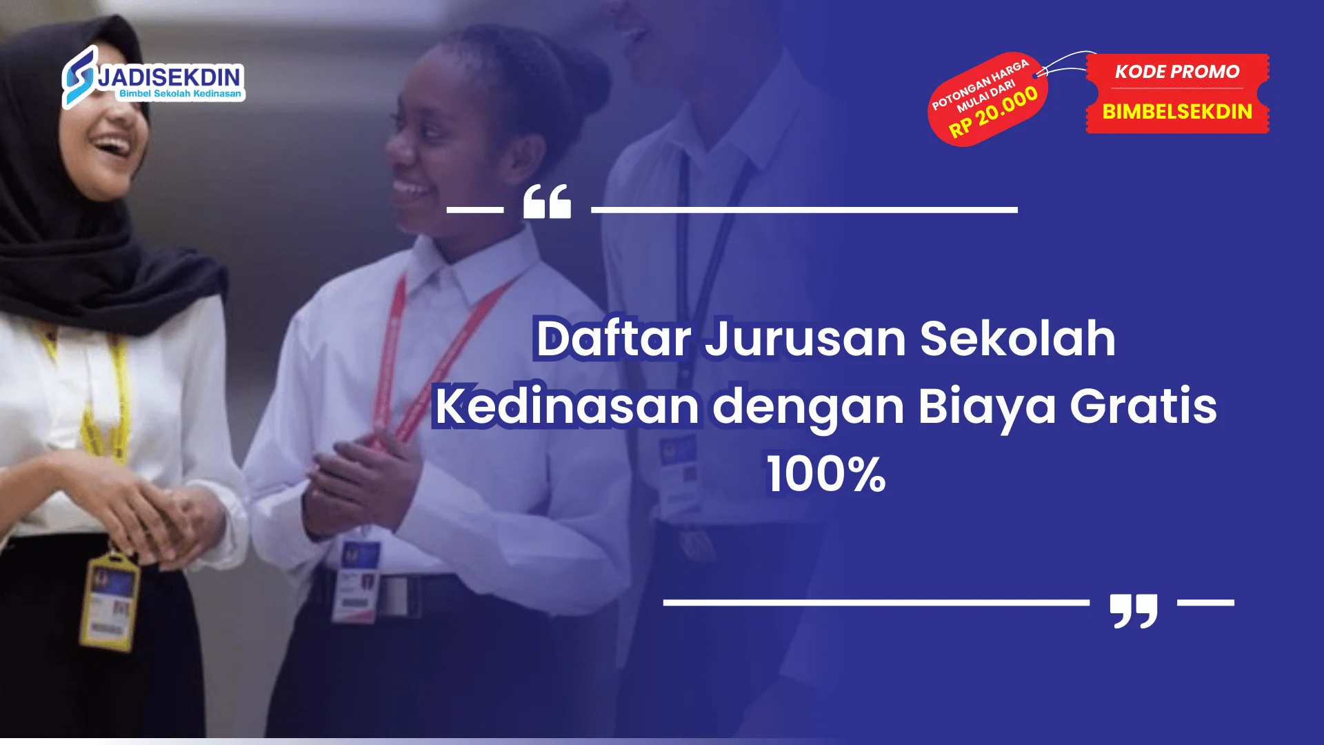 Jurusan Sekolah Kedinasan dengan Biaya Gratis