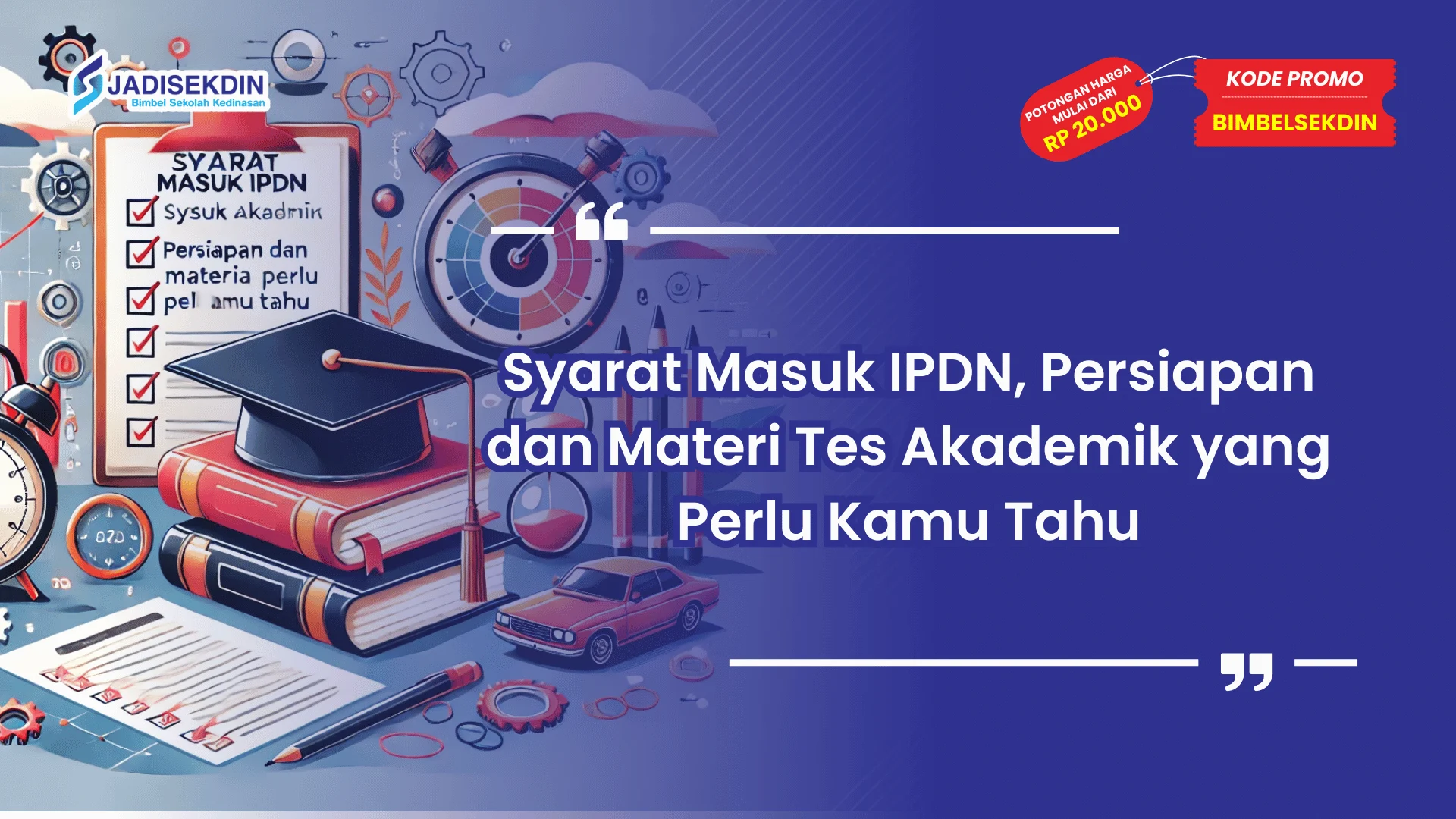 Syarat masuk IPDN tes akademik