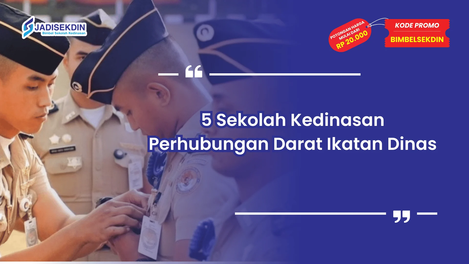Sekolah kedinasan perhubungan darat dan ikatan dinas