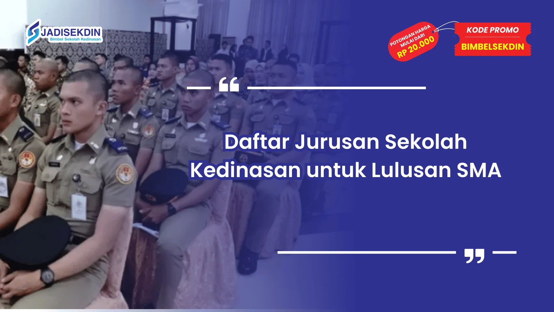 Jurusan Sekolah Kedinasan untuk Lulusan SMA