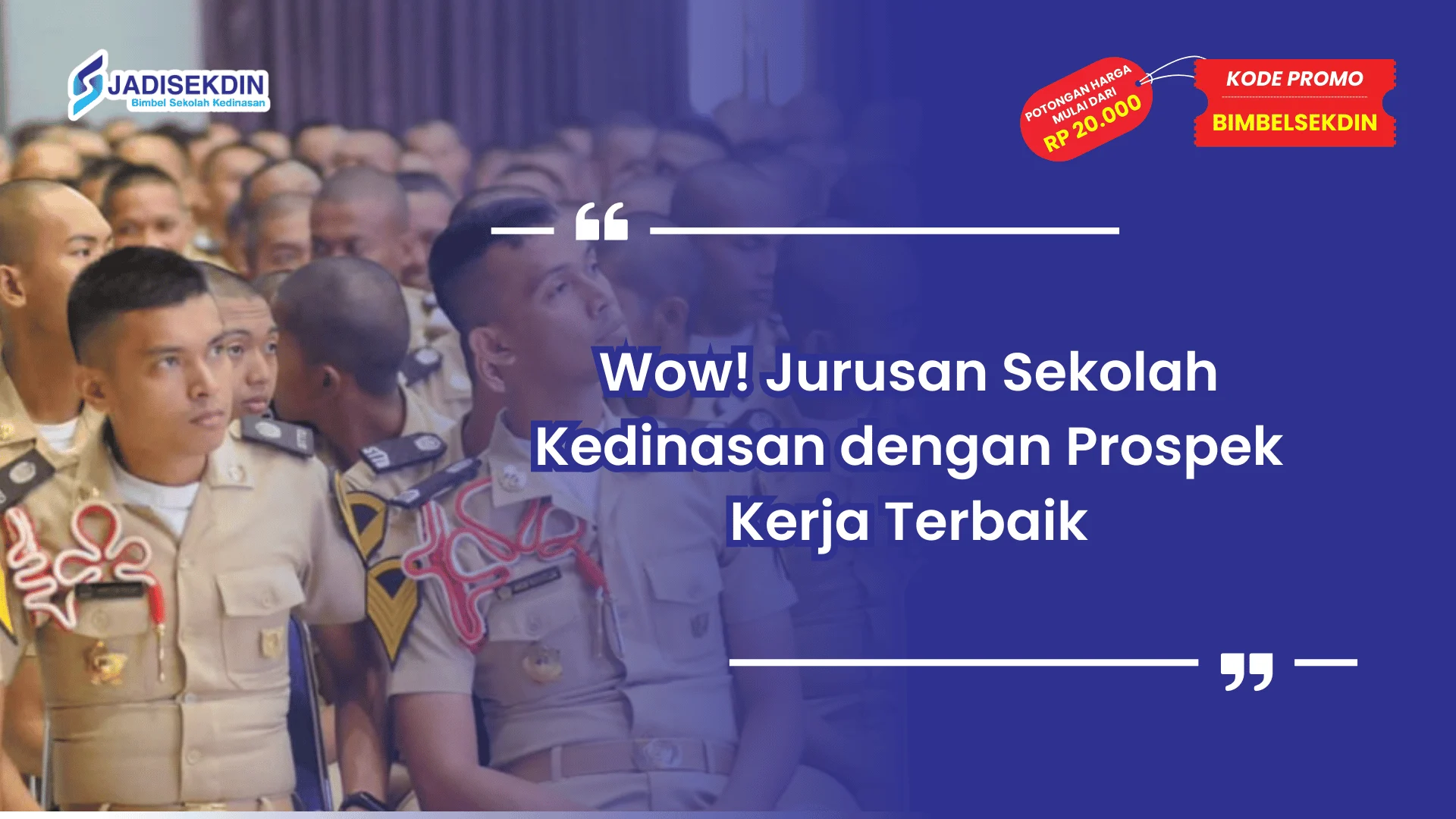 Jurusan Sekolah Kedinasan dengan Prospek Kerja Terbaik