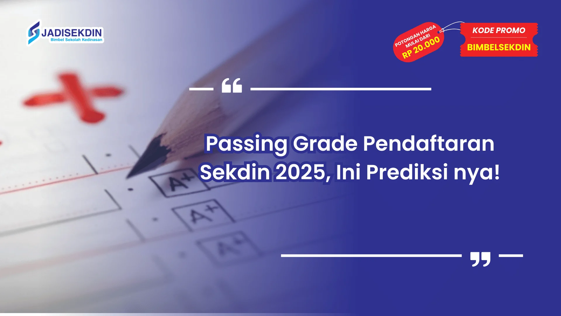 Pendaftaran Sekdin 2025 Passing Grade