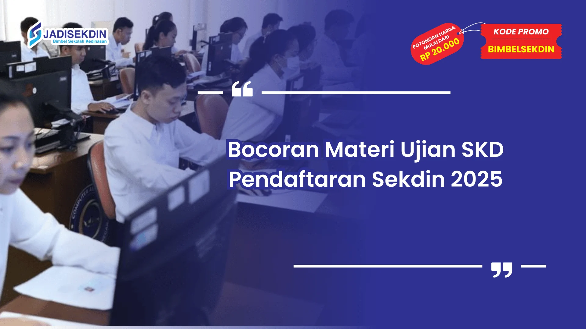 Pendaftaran Sekdin 2025 Materi Ujian SKD