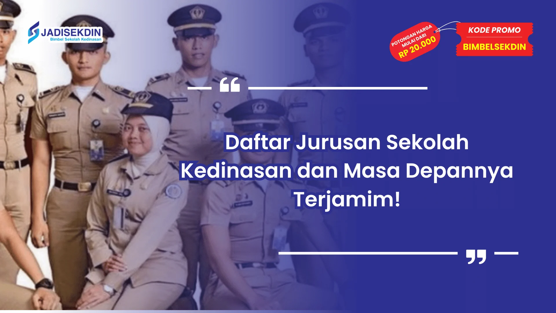 Jurusan Sekolah Kedinasan dan Masa Depannya