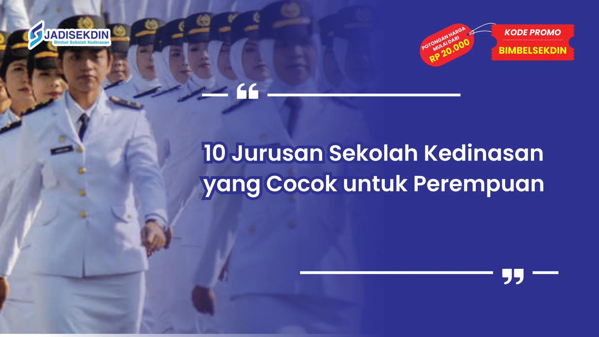 Jurusan Sekolah Kedinasan yang Cocok untuk Perempuan
