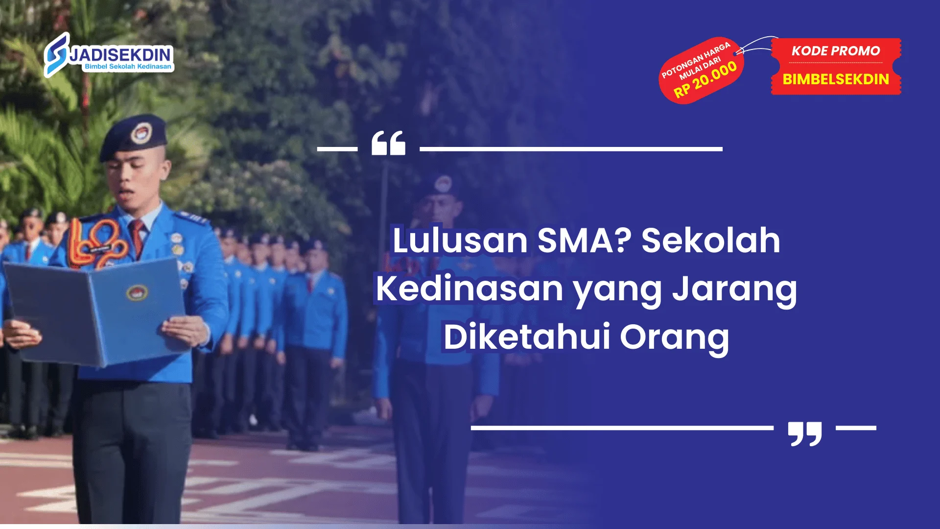 Sekolah Kedinasan yang Jarang Diketahui Orang untuk Lulusan SMA