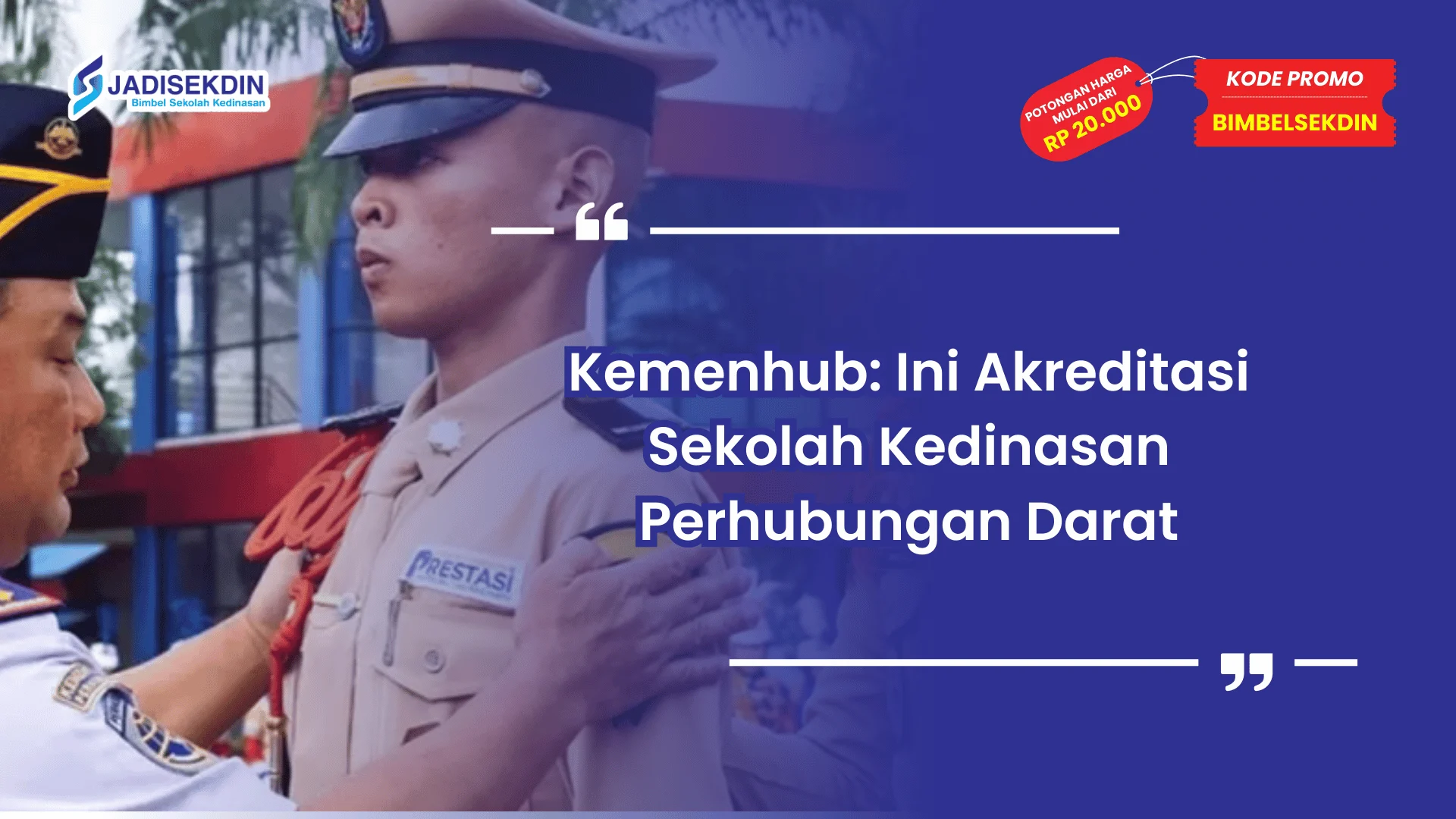 Sekolah kedinasan perhubungan darat dan akreditasi