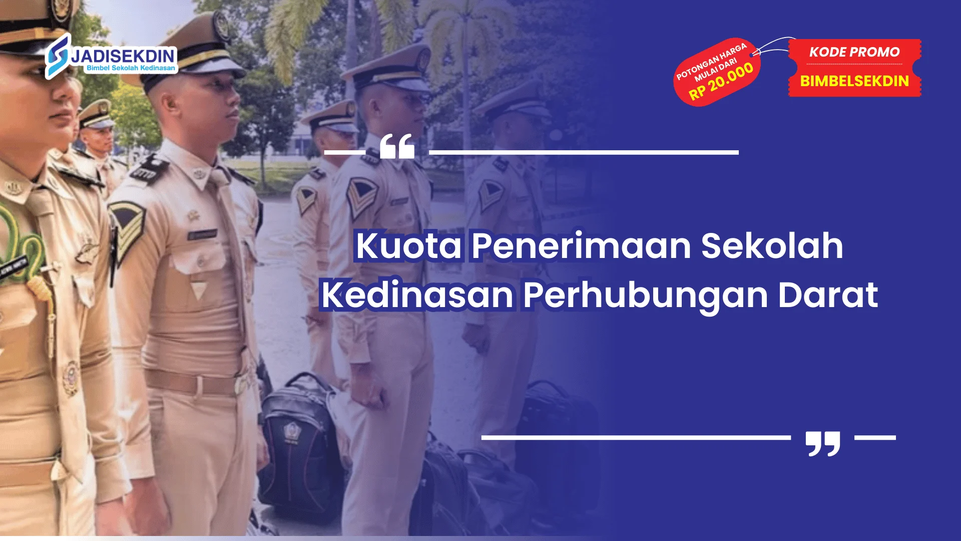 Sekolah kedinasan perhubungan darat dan kuota penerimaan