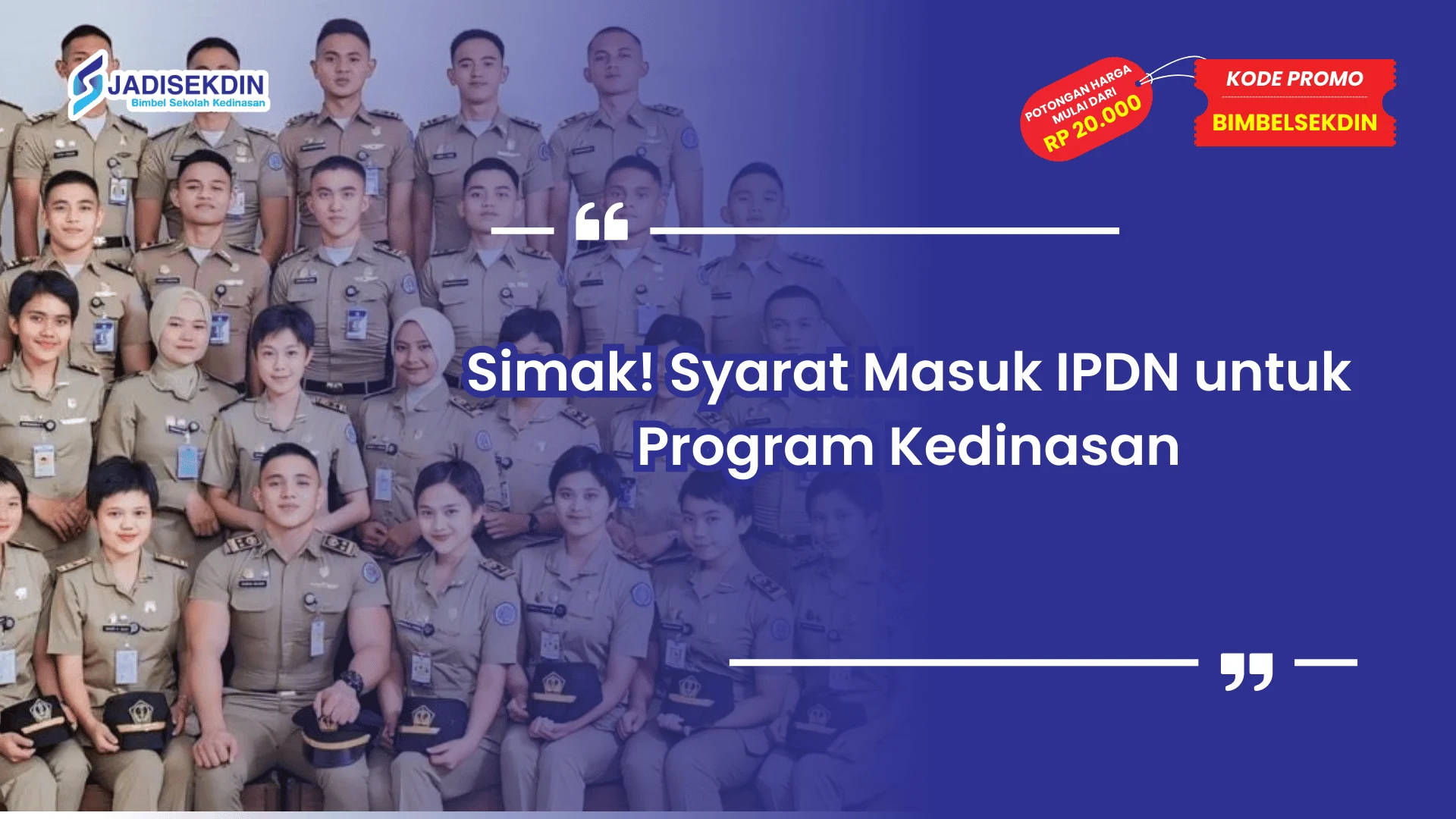 Syarat masuk IPDN untuk program kedinasan