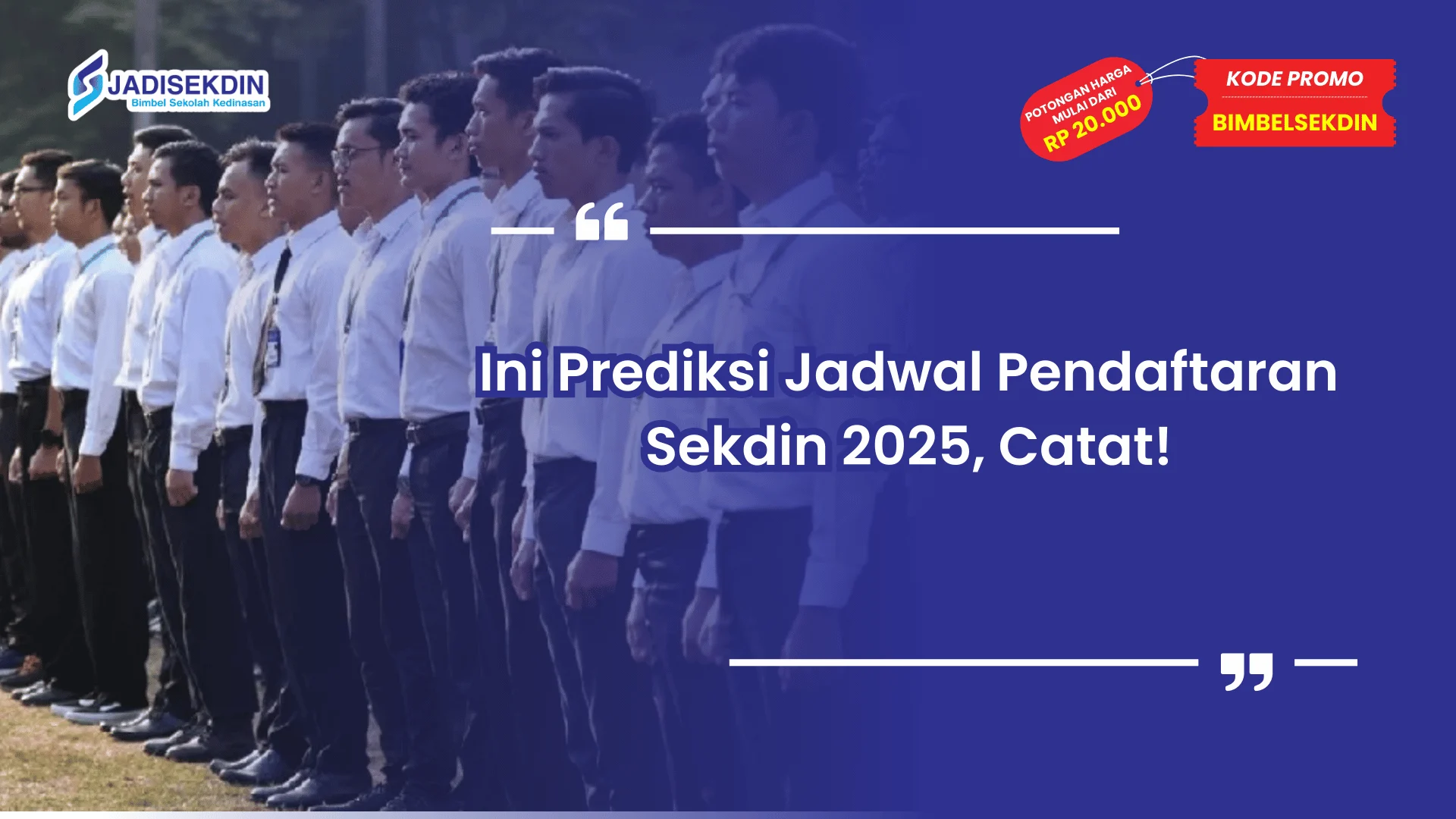 Pendaftaran Sekdin 2025 Jadwal Lengkap