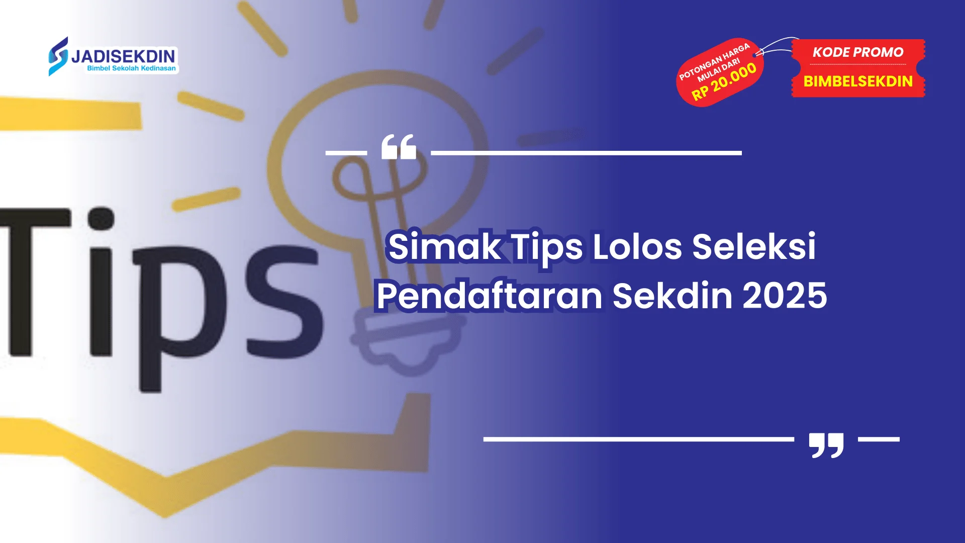 Pendaftaran Sekdin 2025 Tips Lolos Seleksi