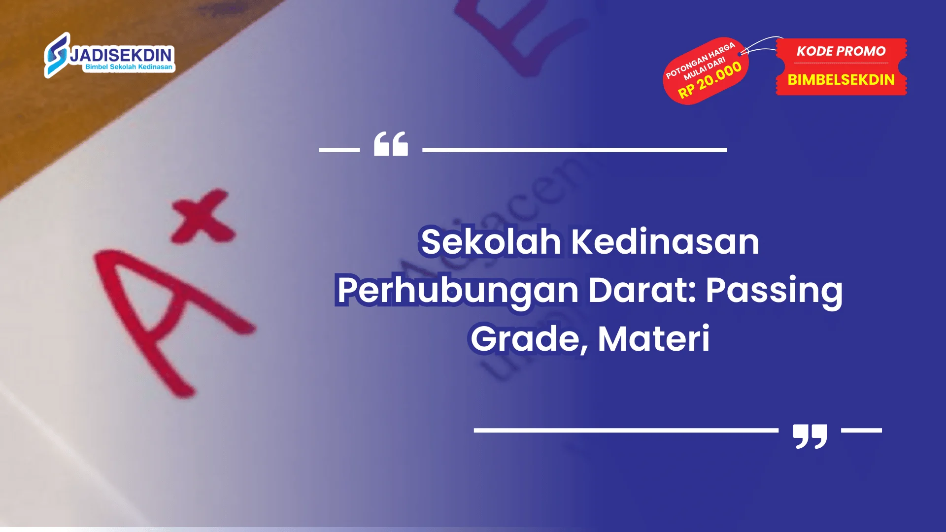 Sekolah kedinasan perhubungan darat dan passing grade