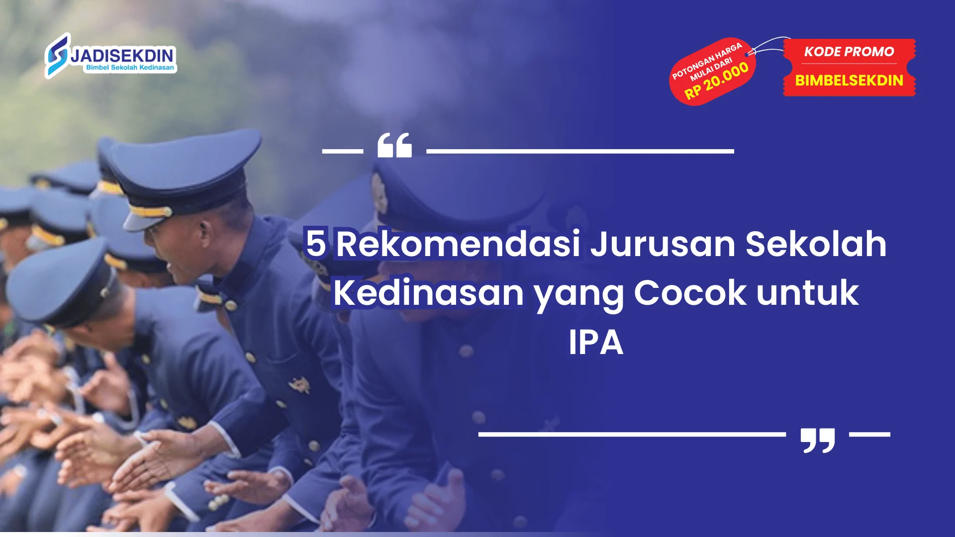 Jurusan Sekolah Kedinasan yang Cocok untuk IPA