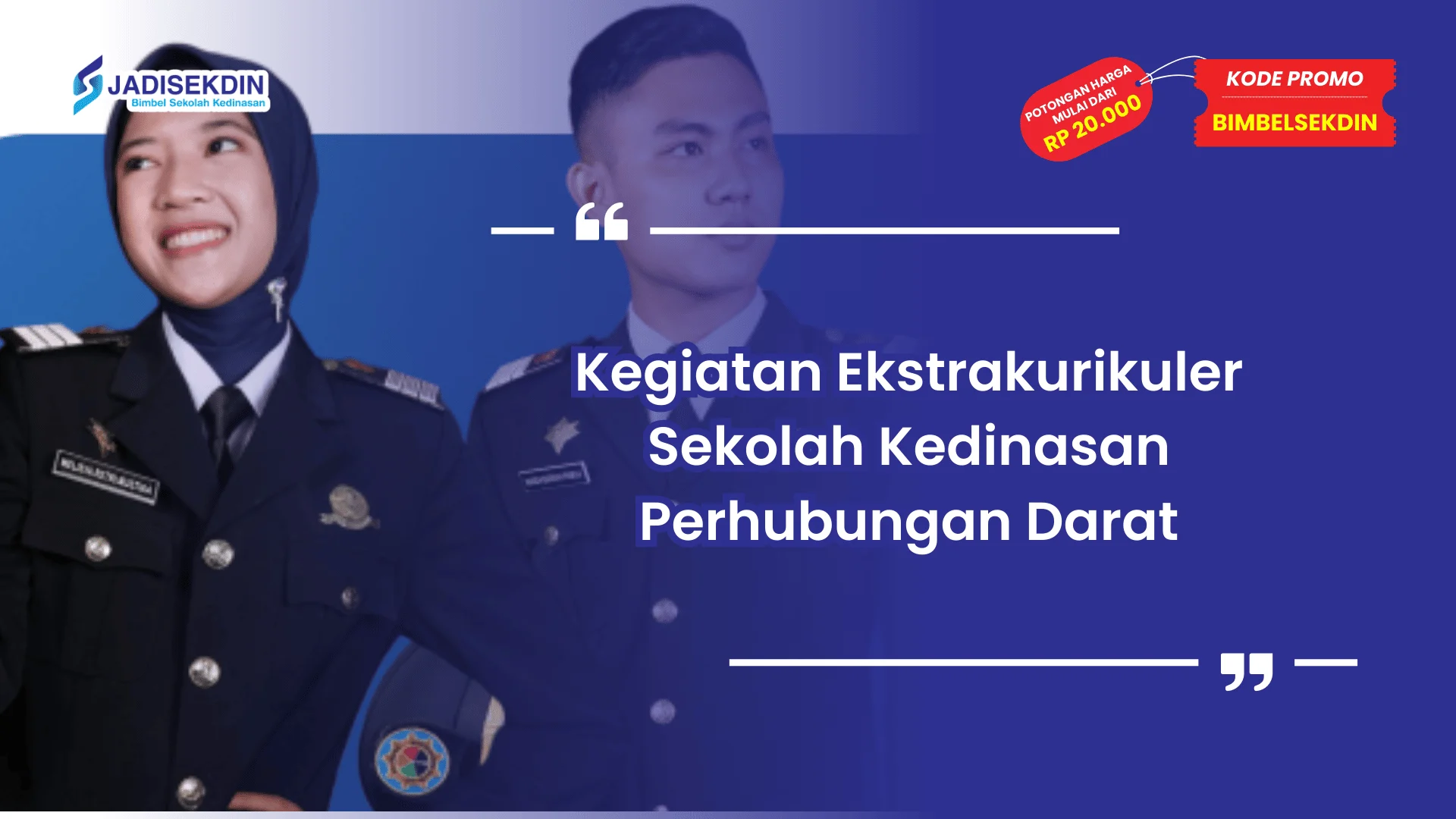 Sekolah kedinasan perhubungan darat dan kegiatan ekstrakurikuler