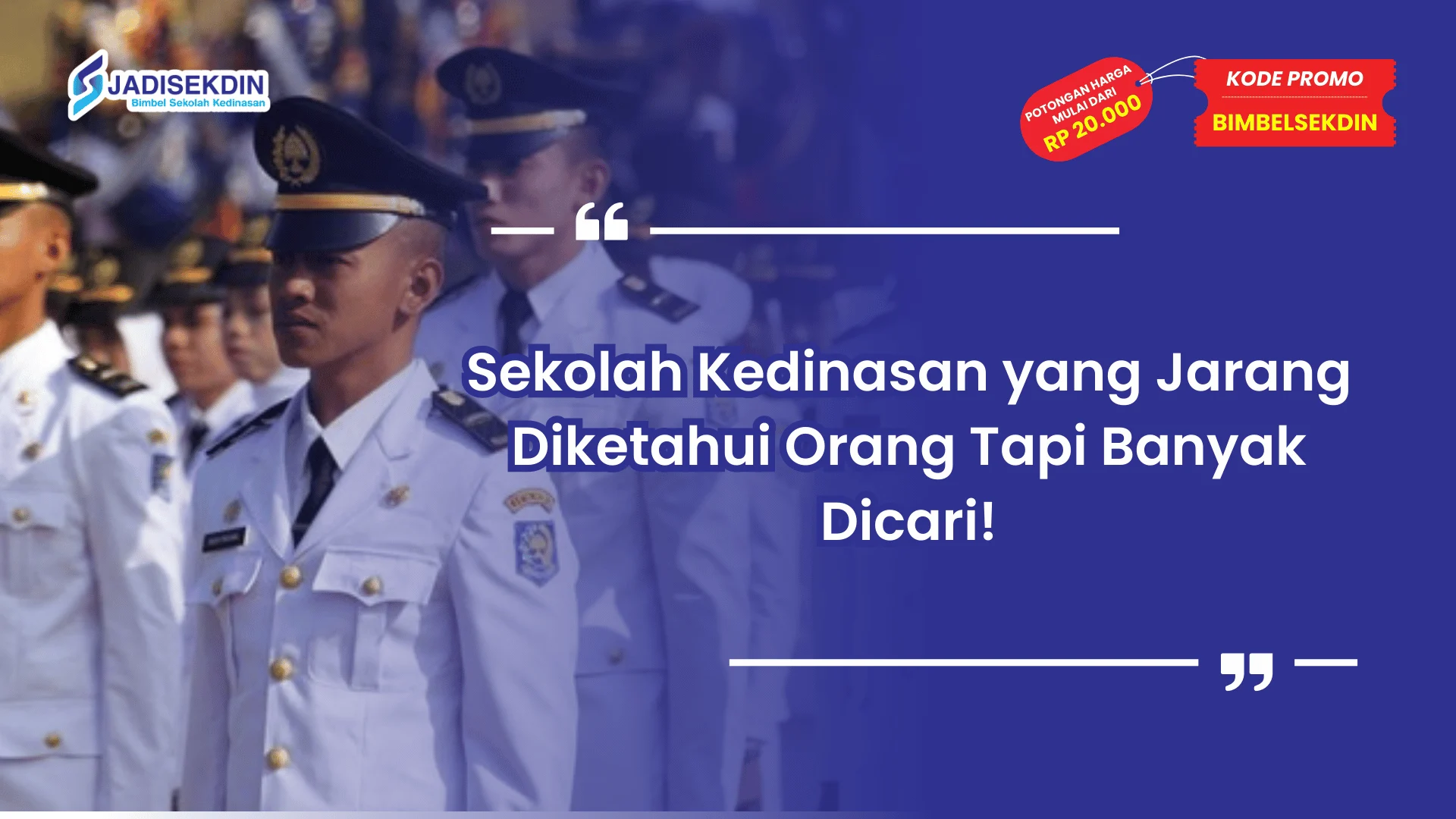 Sekolah Kedinasan yang Jarang Diketahui Orang Tapi Banyak Dicari