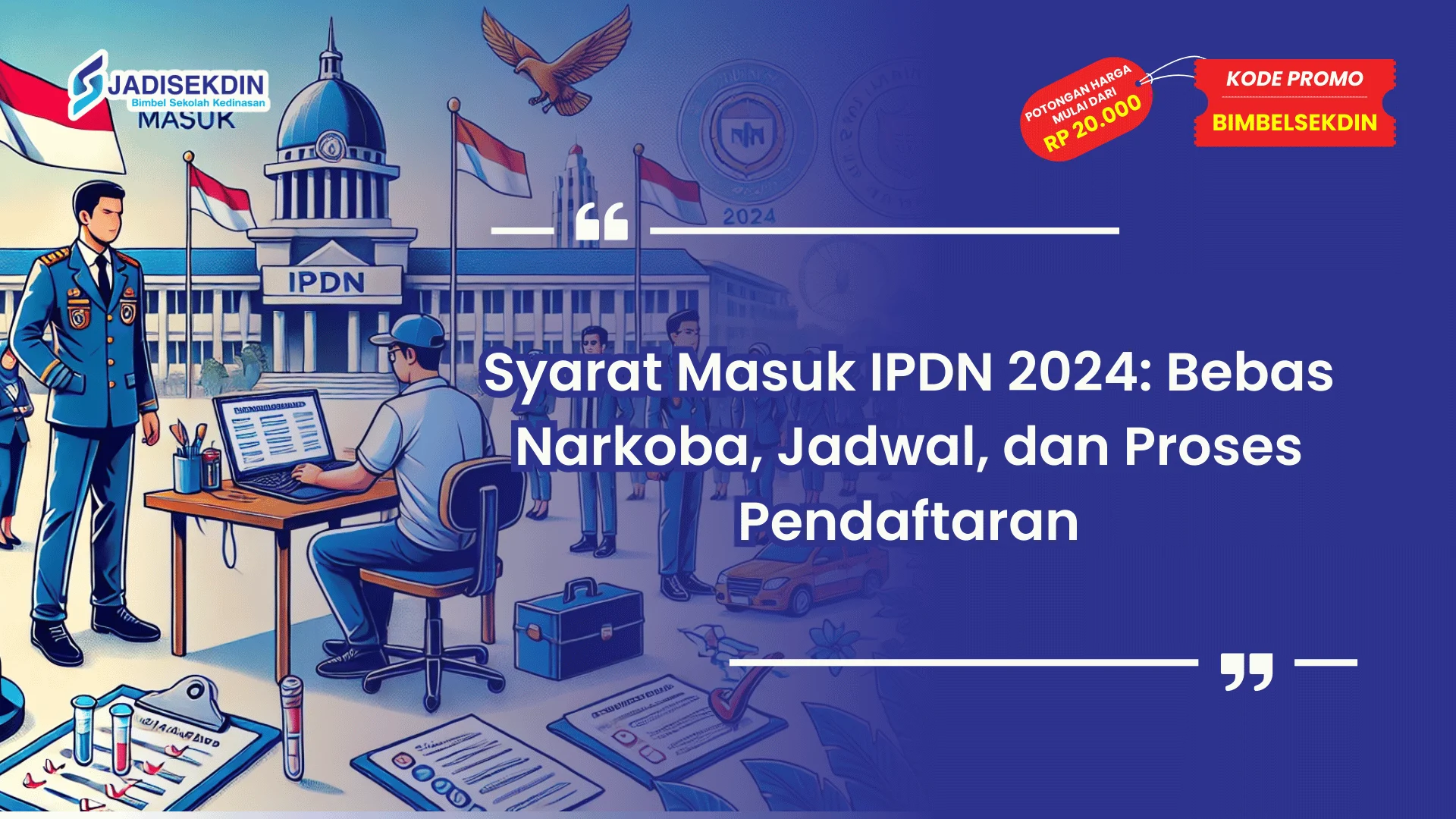 Syarat masuk IPDN bebas dari narkoba